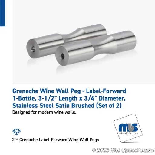 [WP075-1S] Grenache Wine Wall Peg - Label-Forward 1-Bottle, 3-1/2" Length x 3/4" Diameter, Stainless Steel Satin Brushed (Set of 2)