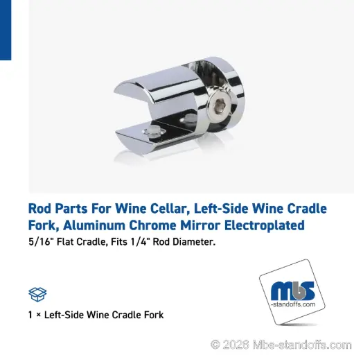 [CFL85R3CP] Left-Side Wine Cradle Fork - 5/16" Flat Cradle, Fits 1/4" Rod, Aluminum Chrome Mirror Electroplated