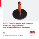 3-1/2" Circular Magnet with Felt with Handle for Vinyl Car Wrap