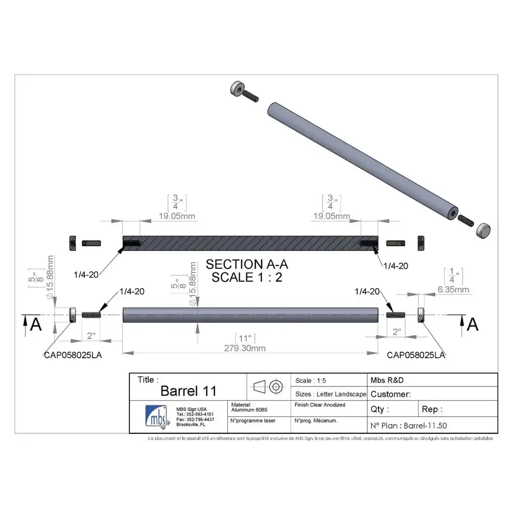 11 Long Barrel, 5/8'' Diameter, 1/4-20 Threaded 3/4'' deep on each end 