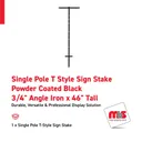 Single Pole T Style Sign Stake 3/4'' Angle Iron x 46'' Tall Powder Coated Black